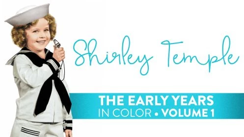 Shirley Temple: Early Years Volume 1 (In Color)