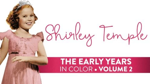 Shirley Temple Early Years: Volume 2 (In Color)