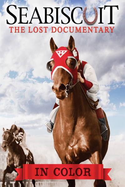 Seabiscuit The Lost Documentary (In Color)
