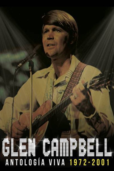 Glen Campbell: Antología Viva 1972-2001