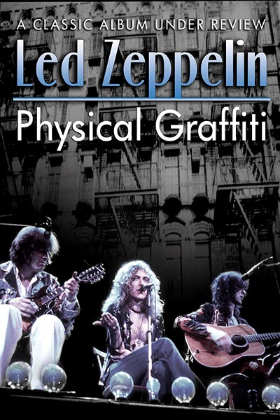Led Zeppelin: Physical Graffiti - A Classic Album Under Review