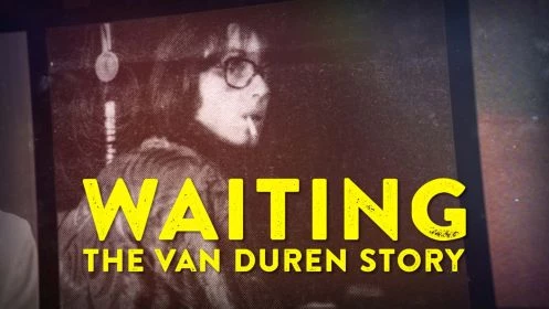 Waiting :The Van Duren Story